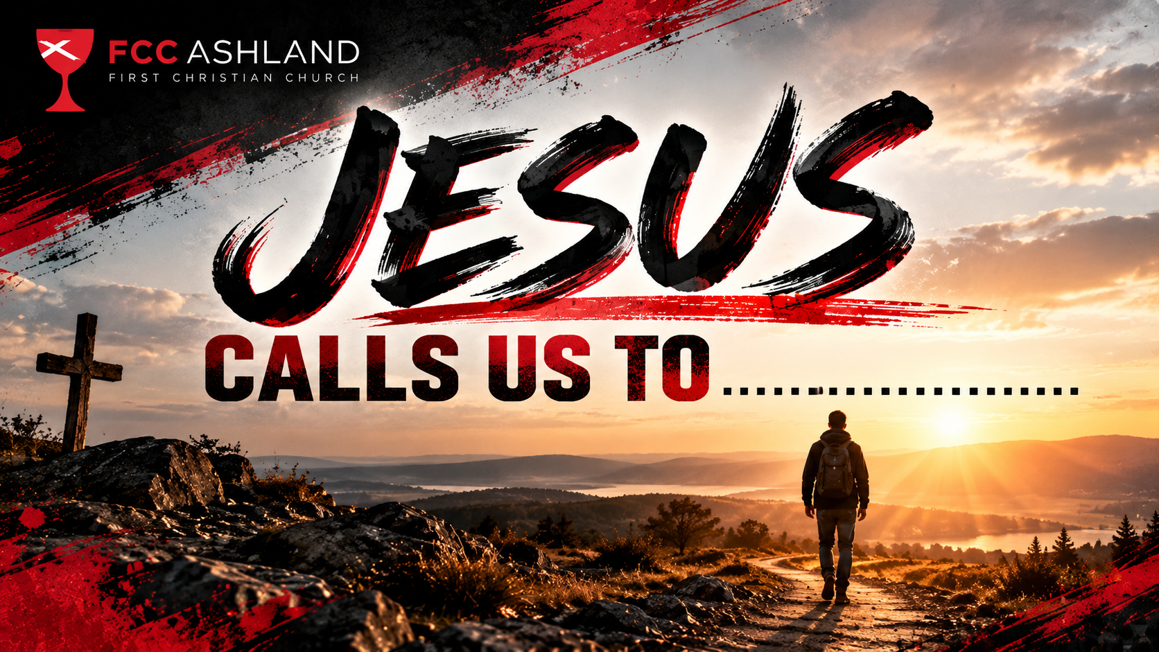 Jesus Calls Us To... — FCC Ashland sermon series artwork.